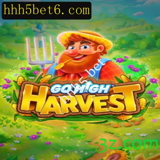 Descubra o Mundo de GoHighHarvest: A Última Sensação dos Jogos com HHH5 Bet